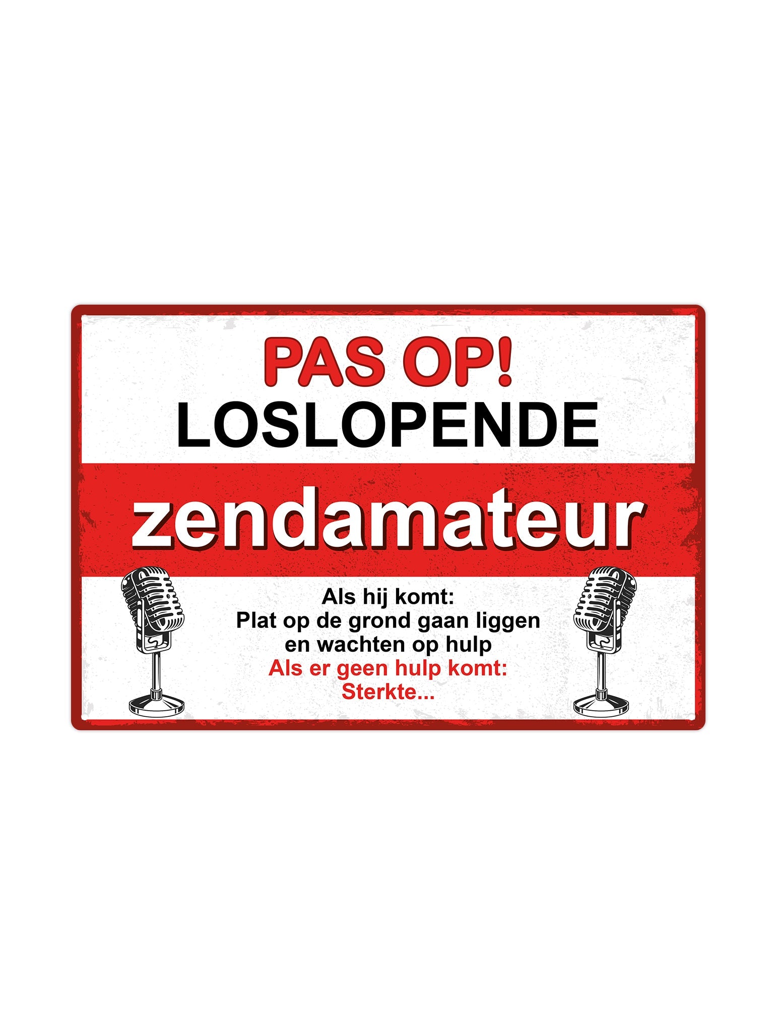 "Pas op loslopende zendamateur"